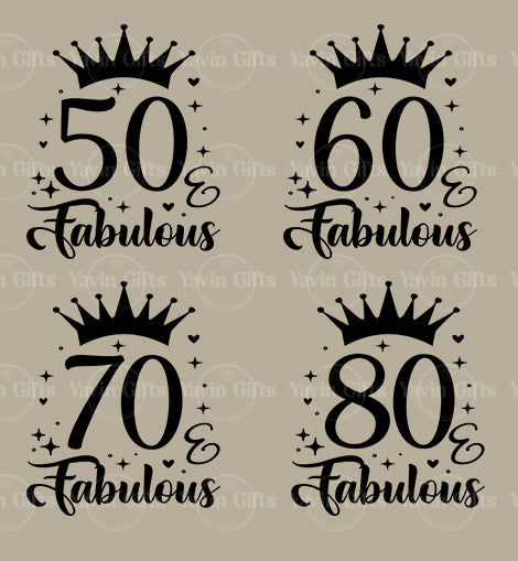 Custom Age & Fabulous