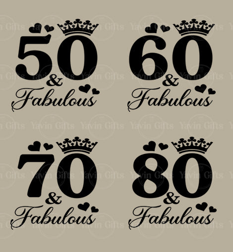 Custom Age & Fabulous