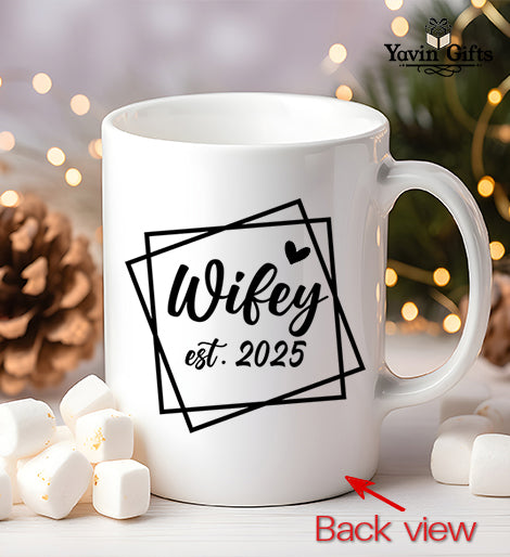 Wifey- Est 2025- Personalized names