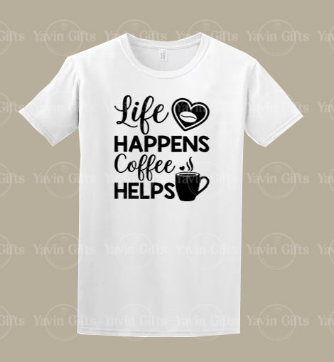 Life Happens Coffee Helps