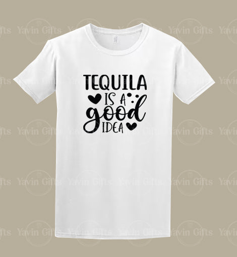 Tequila is a Good Idea