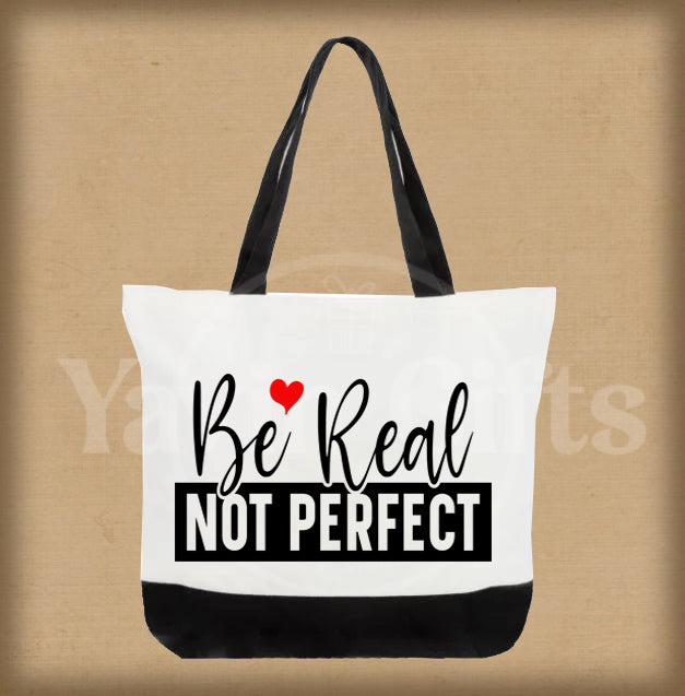 Be Real Not Perfect